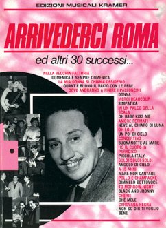 Cover Arrivederci Roma ed altri 30 successi: für Klavier (mit Texten und Akkorden)