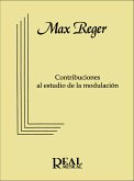 Max Reger, Contribuciones al Estudio de la Modulación Alle Instrumente Buch Max Reger, Contribuciones al Estudio de la Modulación Alle Instrumente Buch
