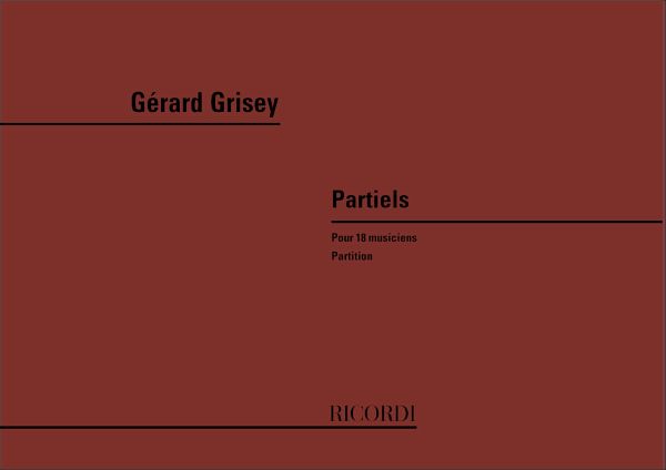 Partiels pour 18 musiciens partition Großformat Partiels pour 18 musiciens partition Großformat