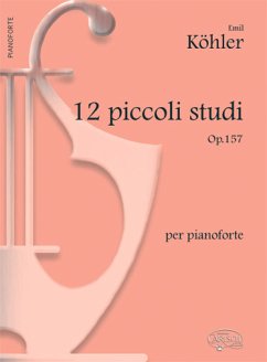 Cover Kohler 12 Piccoli Studi Op157 Klavier Buch