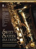 Sweet Sixteen Sax Duets Sweet Sixteen Sax Duets