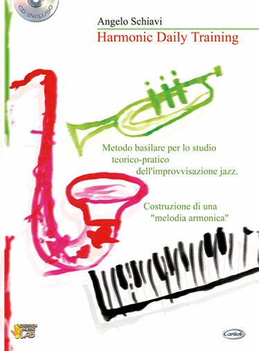 Angelo, Harmonic Daily Training + Cd Alle Instrumente Buch + CD Angelo, Harmonic Daily Training + Cd Alle Instrumente Buch + CD