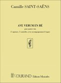 C. Saint Saens Ave Verum En Re, Pour Quatre Voix , Canto (O Voce Recit) E Pianoforte