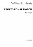 Sir William Henry Harris, Processional March Orgel Buch Sir William Henry Harris, Processional March Orgel Buch