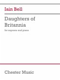 Iain Bell, Daughters of Britannia Soprano and Piano Vocal Score