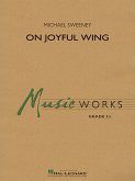 Michael Sweeney, On Joyful Wing Concert Band Partitur + Stimmen