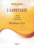 EG6418 M.Richter, 3 Landtänze für Holzbläser-Trio EG6418 M.Richter, 3 Landtänze für Holzbläser-Trio
