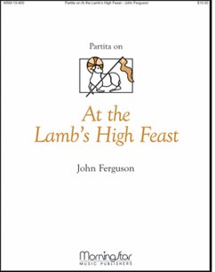 Partita on At the Lamb's High Feast