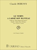 C. Debussy Le Temps A Laisse Son Manteau, Extrait De <Trois Vocal and Piano