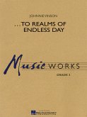 Johnnie Vinson, ...To Realms of Endless Day Concert Band/Harmonie Partitur + Stimmen