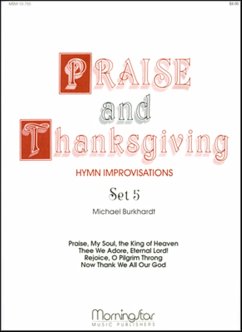 Praise and Thanksgiving, Set 5