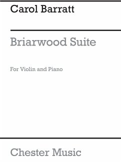 Carol Barratt: Briarwood Suite For Violin And Piano Violin, Piano Accompaniment Instrumental Work