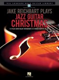 Jake Reichbart Plays Jazz Guitar Christmas Jake Reichbart Plays Jazz Guitar Christmas