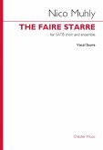 Nico Muhly, The Faire Starre SATB and 5-10 instruments vocal score