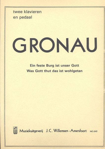 Ein feste Burg ist unser Gott und Was Gott thut das ist wohlgetan für Orgel