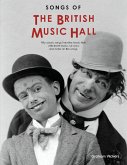 Songs Of The British Music Hall (2013 Revised Edition) Melody Line, Lyrics & Chords Mixed Songbook Songs Of The British Music Hall (2013 Revised Edition) Melody Line, Lyrics & Chords Mixed Songbook