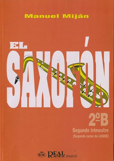 Manuel Miján, El Saxofón, Volumen 2B (2 Trimestre) Saxophone Buch Manuel Miján, El Saxofón, Volumen 2B (2 Trimestre) Saxophone Buch