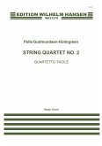 Pelle Gudmundsen-Holmgreen, String Quartet No. 2 'Quartetto Facile' Streichquartett Partitur