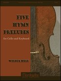 Five Hymn Preludes for Cello and Keyboard Five Hymn Preludes for Cello and Keyboard