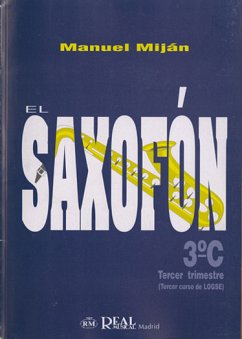 Manuel Miján, El Saxofón, Volumen 3C (3er Trimestre) Saxophone Buch