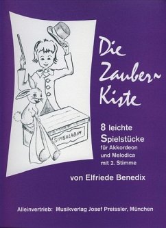 Cover Die Zauberkiste: 8 leichte Spielstücke in Dur und Moll für Akkordeon und Melodica 2. Stimme ad lib.