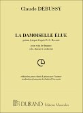 La Damoiselle elue Počme lyrique pour voix de femmes, solo choeur et orchestre, edition chant/piano (fr)