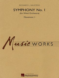 Richard L. Saucedo, Symphony No.1 for Wind Orchestra - Mvt. 1 Concert Band/Harmonie Partitur + Stimmen