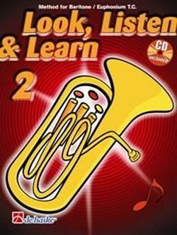 Jaap Kastelein_Michiel Oldenkamp Look, Listen & Learn 2 Baritone / E Baritone/Euphonium TC Buch + CD Jaap Kastelein_Michiel Oldenkamp Look, Listen & Learn 2 Baritone / E Baritone/Euphonium TC Buch + CD