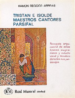 Ramón Regidor Arribas, Tristan e Isolde - Maestros Cantores / Parsifal Gesang Buch