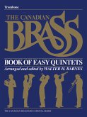 The Canadian Brass Book of Easy Quintets The Canadian Brass Book of Easy Quintets