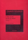 C'era un Re, un Re di Thulé pour canto e piano C'era un Re, un Re di Thulé pour canto e piano