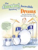 The Amazing Incredible Shrinking Drums The Amazing Incredible Shrinking Drums