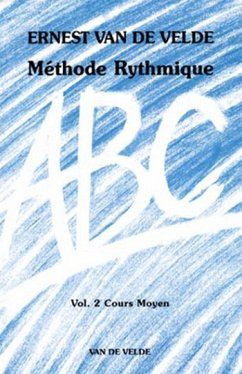 VAN de VELDE Ernest ABC Méthode Rythmique Vol.2 formation musicale Partition