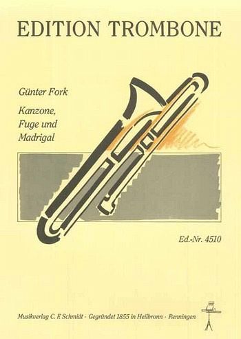 Kanzone, Fuge und Madrigal für Tenor- oder Bass-Posaune und Orgel Partitur und Stimmen