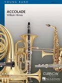 William Himes, Accolade Concert Band/Harmonie Partitur + Stimmen