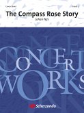 Johan Nijs, The Compass Rose Story Concert Band/Harmonie Partitur