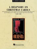 A Rhapsody on Christmas Carols Orchestra Partitur + Stimmen