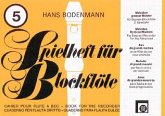 Spielheft für Blockflöte Band 5 Melodien großer Meister für 2 Sopranblockflöten Spielheft für Blockflöte Band 5 Melodien großer Meister für 2 Sopranblockflöten