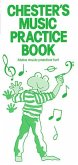 Chester's Music Practice Book Piano Instrumental Tutor Chester's Music Practice Book Piano Instrumental Tutor