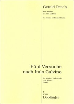 5 Versuche nach Italo Calvino für Violine, Violoncello und Klavier Partitur und Stimmen