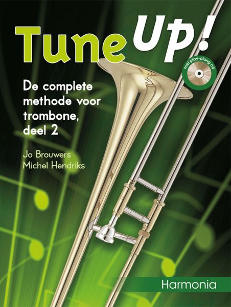 Tune up vol.2 (+CD) voor trombone (nl) Tune up vol.2 (+CD) voor trombone (nl)