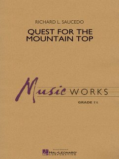 Richard L. Saucedo, Quest for the Mountain Top Concert Band/Harmonie Partitur + Stimmen