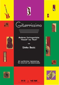 Gitarrissimo für Gitarre/tab Moderne Vortragsstücke von Klassik bis Rock