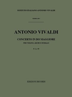 A. Vivaldi Concerti Per Vl., Archi E B.C.: In Do Rv 171 Concerti Per Violino