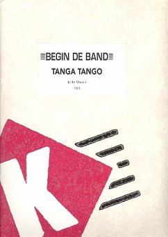 Tanga Tango für Band (Easy) 4 Stimmen für variable Besetzung und Rhythmusgruppe, Partitur und Stimmen