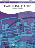 Richard Comello, Twinkling Flutes Concert Band/Harmonie and 2 Flutes Partitur Richard Comello, Twinkling Flutes Concert Band/Harmonie and 2 Flutes Partitur