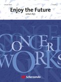 Johan Nijs, Enjoy the Future Concert Band/Harmonie Partitur