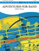 Gilbert Tinner, Adventures for Band Concert Band/Harmonie Partitur + Stimmen