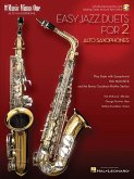 Easy Jazz Duets for 2 alto saxophones and rhythm section Easy Jazz Duets for 2 alto saxophones and rhythm section