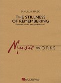 Samuel R. Hazo, The Stillness of Remembering Concert Band Partitur